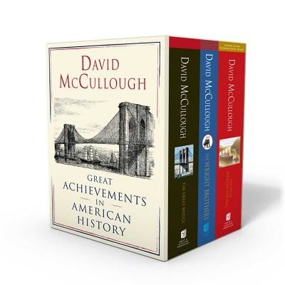 David McCullough: Great Achievements in American History: The Great Bridge, the Path Between the Seas, and the Wright Brothers (McCullough David)(Paperback)