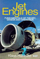 Jet Engines - Fundamentals of Theory, Design and Operation (Hunecke Klaus)(Pevná vazba)