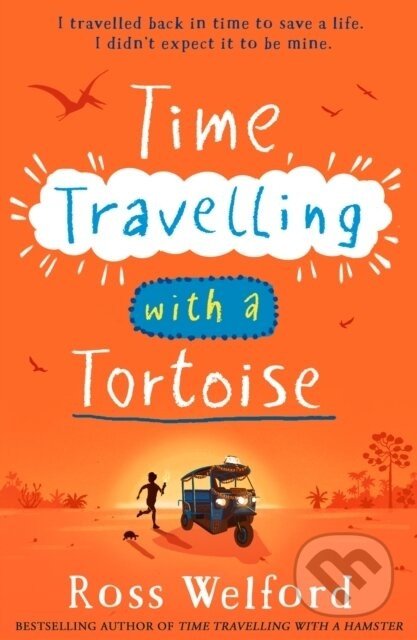 Time Travelling with a Tortoise - Ross Welford