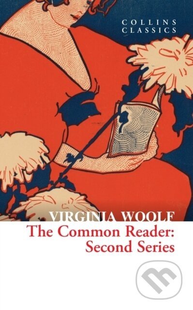 The Common Reader: Second Series - Virginia Woolf