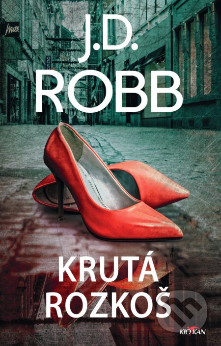Krutá rozkoš - J.D. Robb