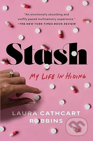 Stash: My Life in Hiding - Laura Cathcart Robbins