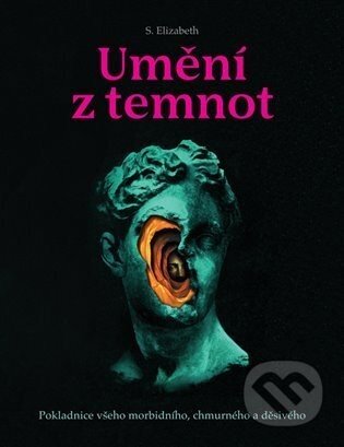 Umění z temnot - S. Elizabeth