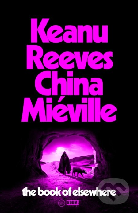 The Book of Elsewhere - Keanu Reeves, China Miéville