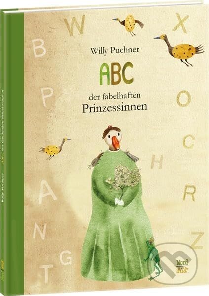 ABC der fabelhaften Prinzessinnen - Willy Puchner