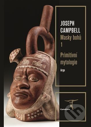 Primitivní mytologie - Joseph Campbell