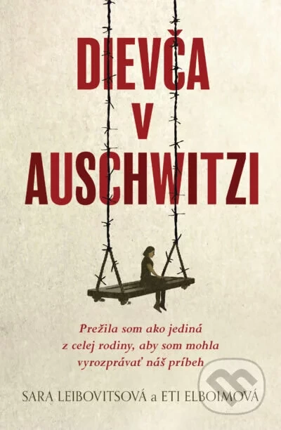 Dievča v Auschwitzi - Sara Leibovits, Eti Elboim