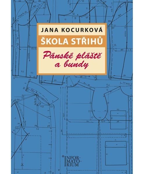 Škola střihů - Pánské pláště a bundy - Jana Kocurková