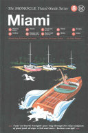 The Monocle Travel Guide to Miami: The Monocle Travel Guide Series (Monocle)(Pevná vazba)