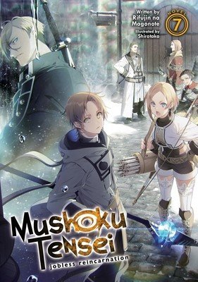 Mushoku Tensei: Jobless Reincarnation (Light Novel) Vol. 7 (Magonote Rifujin Na)(Paperback)