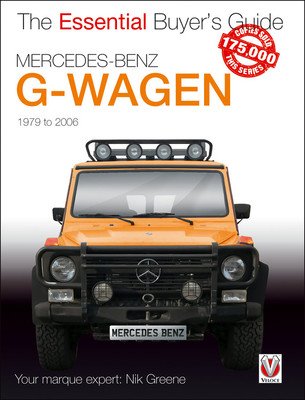 Mercedes-Benz G-Wagen: All Models, Including Amg Specials, 1979 to 2006 (Greene Nicholas)(Paperback)