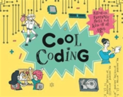 Cool Coding: Filled with Fantastic Facts for Kids of All Ages (Hansen Rob)(Pevná vazba)