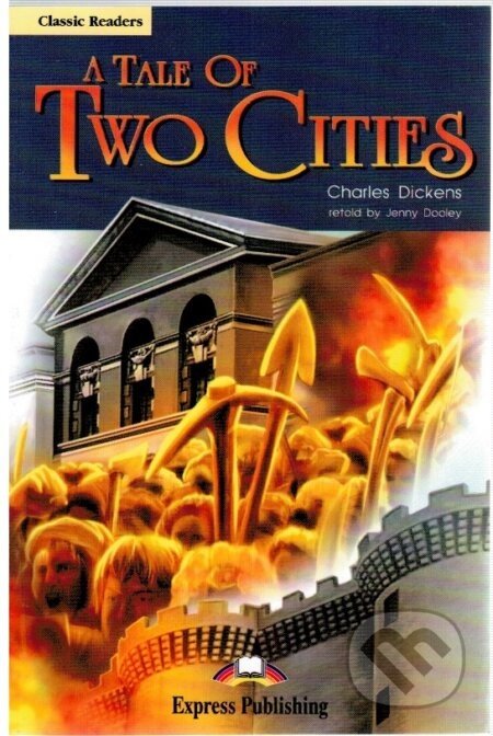 Classic Readers 6 A Tale of Two Cities - Reader - Charles Dickens