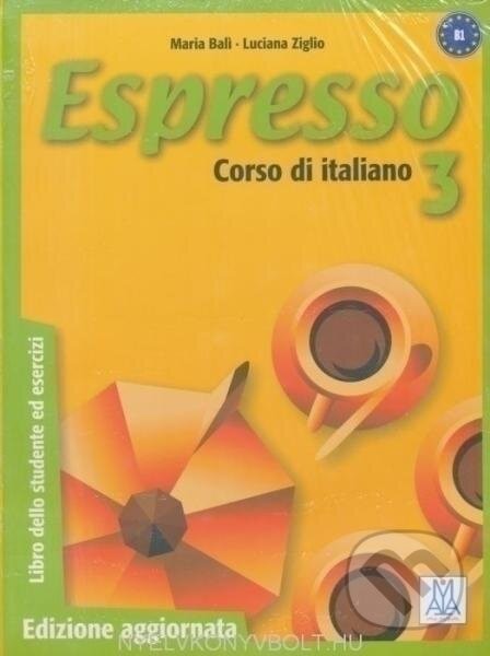 spresso: Libro Dello Studente Ed Esercizi & CD Audio 3 - Edizione Aggiornata - Alma Edizioni