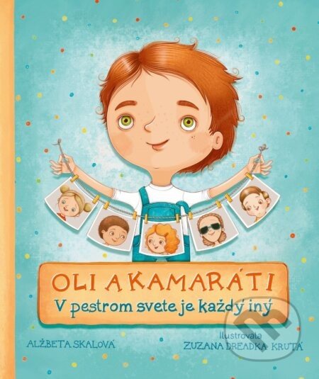 Oli a kamaráti - Alžbeta Skalová, Zuzana Dreadka Krutá (ilustrátor)