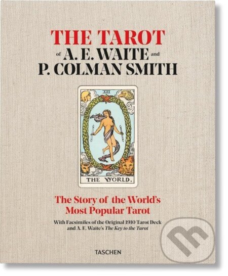 The Tarot of A. E. Waite and P. Colman Smith - Johannes Fiebig, Robert A. Gilbert, Mary K. Greer, Rachel Pollack