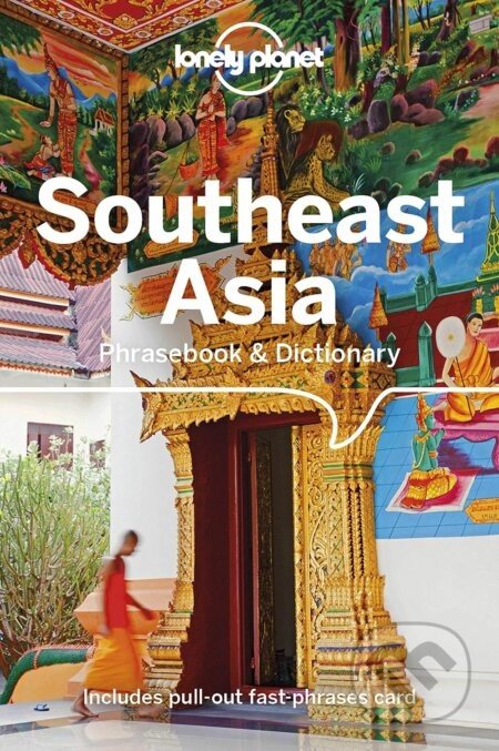 Southeast Asia Phrasebook & Dictinary - Bruce Evans, Ben Handicott, Jason Roberts, Natrudy Saykao, San San Hnin Tun