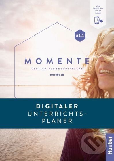 Momente A1/1 Interaktiver Unterrichtsplaner - Max Hueber Verlag