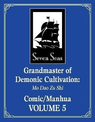 Grandmaster of Demonic Cultivation: Mo Dao Zu Shi (The Comic / Manhua) 5 - Xiu Mo Xiang Tong