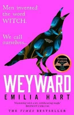 Weyward, 1.  vydání - Emilia Hart