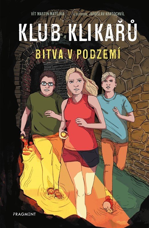 Klub Klikařů 3 – Bitva v podzemí - Vít Martin Matějka