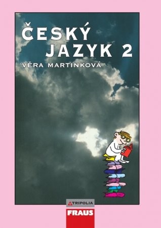 Český jazyk 2 pro SŠ - Martinková Věra