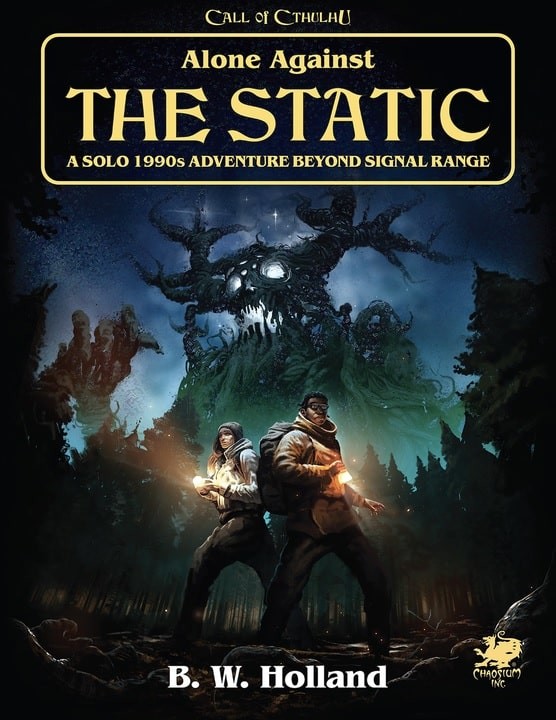 Chaosium Call of Cthulhu RPG - Alone Against the Static