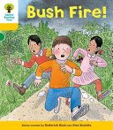 Oxford Reading Tree: Level 5: Decode and Develop Bushfire! (Hunt Rod)(Paperback / softback)