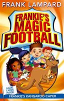 Frankie's Magic Football: Frankie's Kangaroo Caper - Book 10 (Lampard Frank)(Paperback / softback)