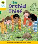 Oxford Reading Tree: Level 5: Decode and Develop The Orchid Thief (Hunt Rod)(Paperback / softback)