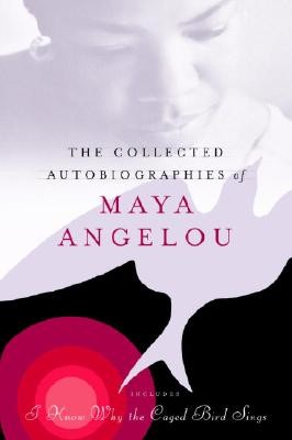 The Collected Autobiographies of Maya Angelou (Angelou Maya)(Pevná vazba)