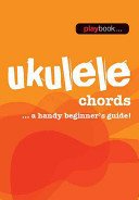 Playbook - Ukulele Chords: A Handy Beginner's Guide! (Hal Leonard Corp)(Spiral)