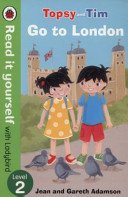 Topsy and Tim: Go to London - Read it yourself with Ladybird - Level 2 (Adamson Jean)(Paperback / softback)