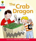 Oxford Reading Tree: Level 4: Floppy's Phonics Fiction: The Crab Dragon (Hunt Roderick)(Paperback / softback)