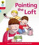 Oxford Reading Tree: Level 4: Floppy's Phonics Fiction: Painting the Loft (Hunt Roderick)(Paperback / softback)