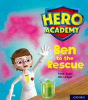 Hero Academy: Oxford Level 5, Green Book Band: Ben to the Rescue (Scott Kate)(Paperback / softback)