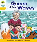 Oxford Reading Tree: Decode and Develop More A Level 5 - Queen Waves (Hunt Roderick (Author & Series Creator))(Paperback / softback)