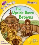 Oxford Reading Tree Songbirds Phonics: Level 5: The Upside-down Browns (Donaldson Julia)(Paperback / softback)