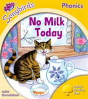 Oxford Reading Tree Songbirds Phonics: Level 5: No Milk Today (Donaldson Julia)(Paperback / softback)