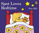 Spot Loves Bedtime(Board book)