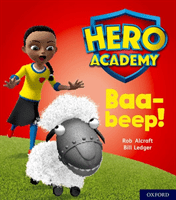 Hero Academy: Oxford Level 4, Light Blue Book Band: Baa-beep! (Alcraft Rob)(Paperback / softback)
