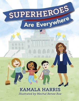 Superheroes Are Everywhere (Harris Kamala)(Paperback / softback)