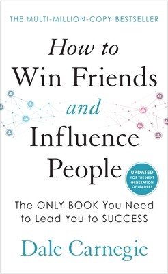 How to Win Friends and Influence People (Carnegie Dale)(Pevná vazba)