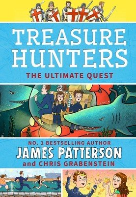 Treasure Hunters: Ultimate Quest - (Treasure Hunters 8) (Patterson James)(Paperback / softback)