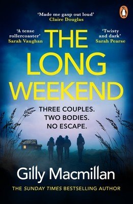 Long Weekend - 'By the time you read this, I'll have killed one of your husbands' (Macmillan Gilly)(Paperback / softback)