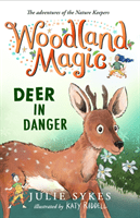 Woodland Magic 2: Deer in Danger (Sykes Julie)(Paperback / softback)