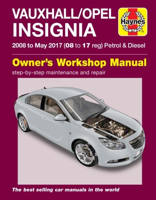 Vauxhall/Opel Insignia ('08-May 17) 08 to 17 reg(Paperback / softback)
