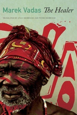 The Healer (Vadas Marek)(Pevná vazba)