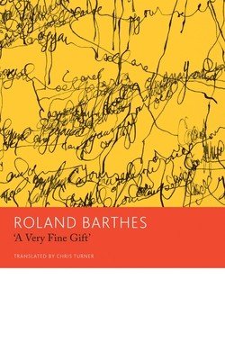 A Very Fine Gift and Other Writings on Theory (Barthes Roland)(Paperback)