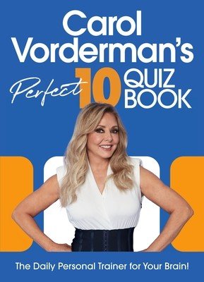 Carol Vorderman's Perfect 10 Quiz Book (Vorderman Carol)(Pevná vazba)
